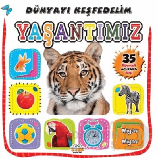 06 YAŞ YAYINLARI / DÜNYAYI KEŞFEDELİM - YAŞANTIMIZ