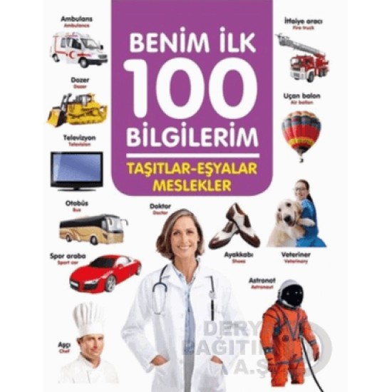 06 YAŞ YAY / BENİM İLK 100 BİLGİLERİM - TAŞITLAR EŞYALAR MESLEKLER