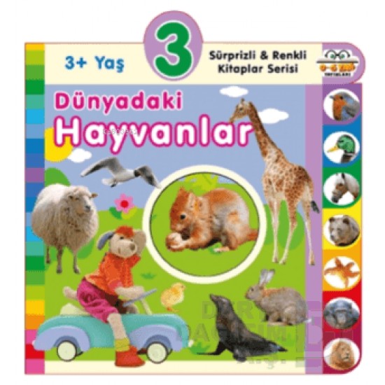 06 YAŞ YAYINLARI / DÜNYADAKİ HAYVANLAR - 3+ YAŞ