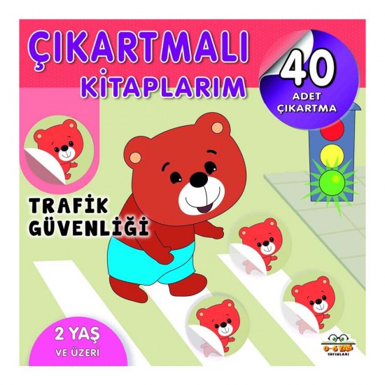 06 YAŞ YAY /  ÇIKARTMALI KİTAPLARIM - TRAFİK GÜVELİĞİ