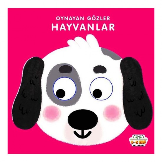 06 YAŞ YAY / OYNAYAN GÖZLER - HAYVANLAR