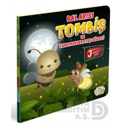 06 YAŞ YAYINLARI / HAREKETLİ KİTAPLAR - BAL ARISI TOMBİŞ VE YARDIMSEVER ATEŞ BÖCEĞİ