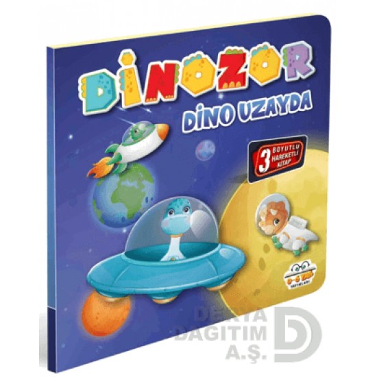 06 YAŞ YAYINLARI / HAREKETLİ KİTAPLAR - DİNOZOR DİNO UZAYDA
