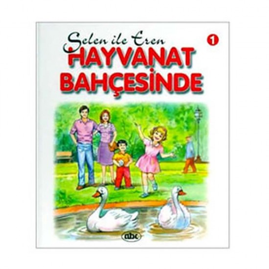 ABC / SELEN İLE EREN 1 - HAYVANAT BAHÇESİNDE CİLTLİ