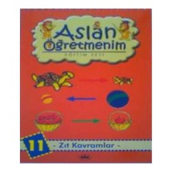 ABC / ASLAN ÖĞRETMENİM 11 - ZIT KAVRAMLAR
