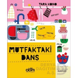 ABM / MUTFAKTAKİ DANS / YARA KONO