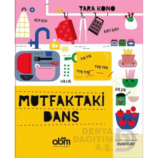 ABM / MUTFAKTAKİ DANS / YARA KONO