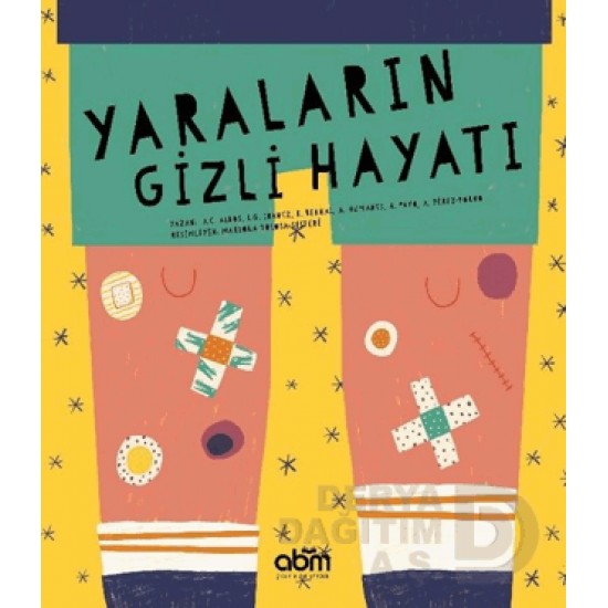 ABM / YARALARIN GİZLİ HAYATI