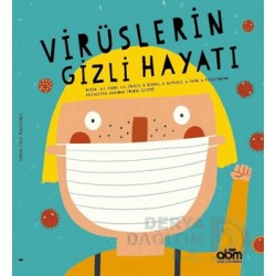 ABM / VİRÜSLERİN GİZLİ HAYATI