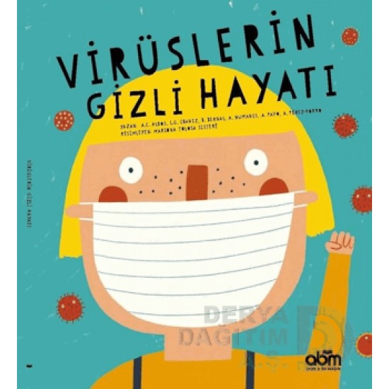 ABM / VİRÜSLERİN GİZLİ HAYATI