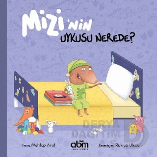 ABM / MİZİNİN UYKUSU NEREDE?