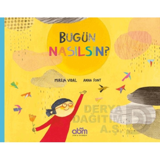 ABM / BUGÜN NASILSIN ?