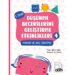 ABM / DÜŞÜNME BECERİLERİNİ GELİŞTİRME ETKİNLİKLERİ - 4 (1.SINIF)