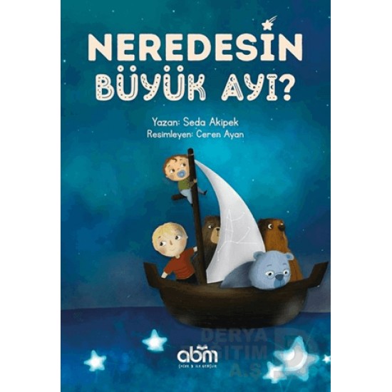 ABM / NEREDESİN BÜYÜK AYI ?