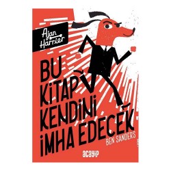 ACAYİP /  AJAN HARRİER - BU KİTAP KENDİNİ İMHA EDECEK