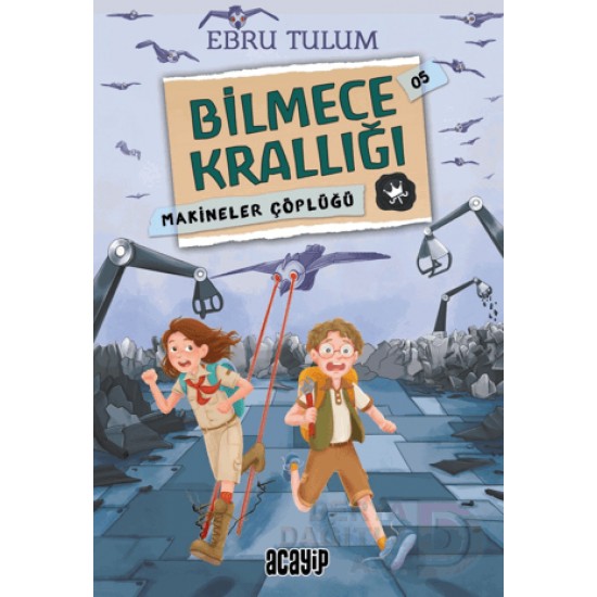 ACAYİP / BİLMECE KRALLIĞI - 5 MAKİNELER ÇÖPLÜĞÜ