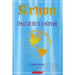 AKAŞA / KRYON İNSAN RUHUNUN SİMYASI