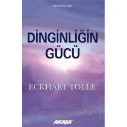 AKAŞA / DİNGİNLİĞİN GÜCÜ