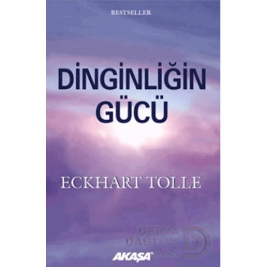 AKAŞA / DİNGİNLİĞİN GÜCÜ