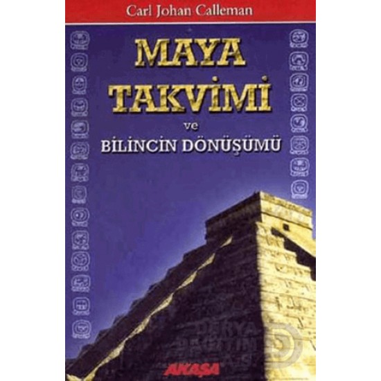AKAŞA / MAYA TAKVİMİ VE BİLİNCİN DÖNÜŞÜMÜ