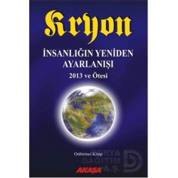 AKAŞA / KRYON 11- İNSANLIĞIN YENİDEN ARAYIŞI