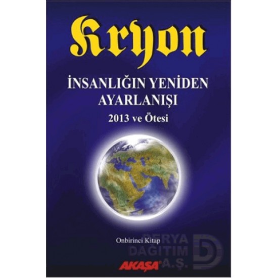 AKAŞA / KRYON 11- İNSANLIĞIN YENİDEN ARAYIŞI