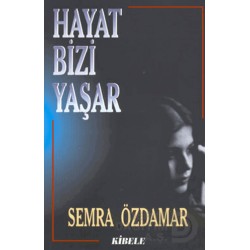 AKAŞA / HAYAT BİZİ YAŞAR