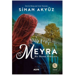 ALFA / MEYRA - BİR BOSNA HİKAYESİ / SİNAN AKYÜZ