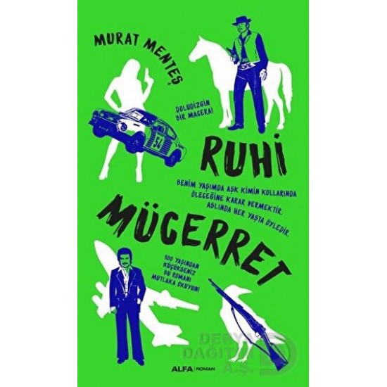 ALFA / RUHİ MÜCERRET / MURAT MENTEŞ