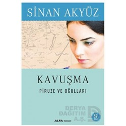 ALFA / KAVUŞMA - PİRUZE VE OĞULLARI / SİNAN AKYÜZ