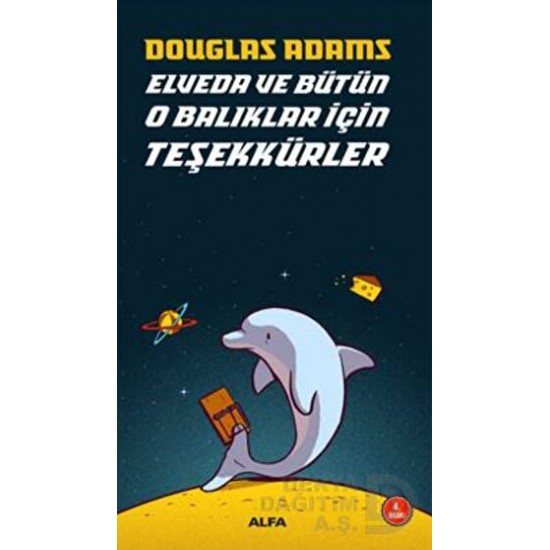 ALFA / ELVEDA VE BÜTÜN O BALIKLAR İÇİN TEŞEKKÜRLER