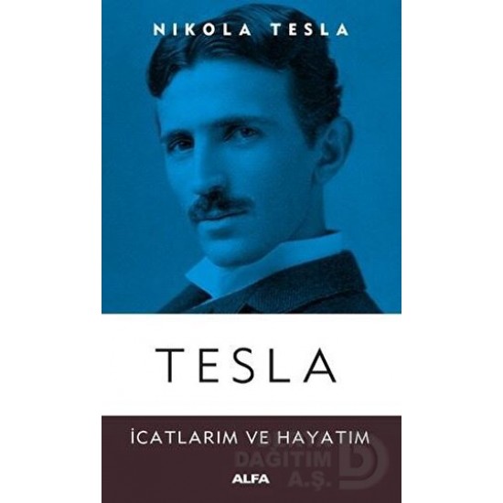ALFA / TESLA İCATLARIM VE HAYATIM / NIKOLA TESLA