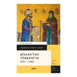 ALFA  /  BİZSANSTAN TÜRKİYEYE 1 - CİLTLİ (1071 1453 )