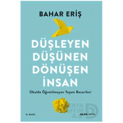 ALFA  / DÜŞLEYEN DÜŞÜNEN DÖNÜŞEN İNSAN