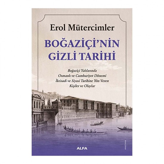 ALFA  /  BOĞAZİÇİNİN GİZLİ TARİHİ