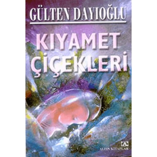 ALTIN / KIYAMET ÇİÇEKLERİ