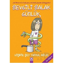 ALTIN / SEVGİLİ SALAK GÜNLÜK HİÇBİR ŞEY YAPMA ASLA