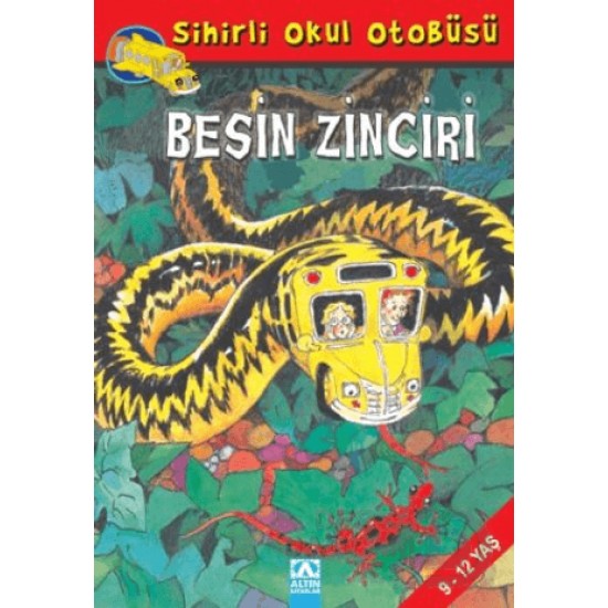 ALTIN / SİHİRLİ OKUL OTOBÜSÜ BESİN ZİNCİRİ