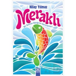 ALTIN / MERAKLI BİR SOMON BALIĞININ SERÜVENLERİ