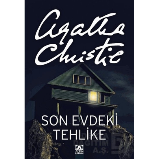 ALTIN / SON EVDEKİ TEHLİKE