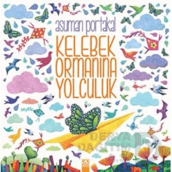 ALTIN / KELEBEK ORMANINA YOLCULUK / A.PORTAKAL