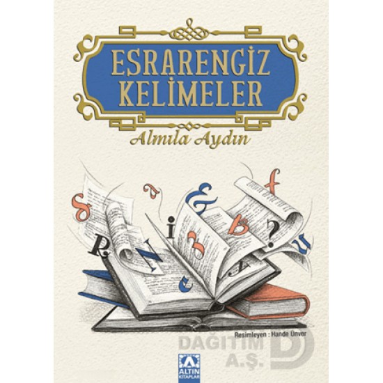 ALTIN / ESRARENGİZ KELİMELER