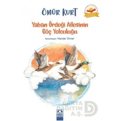 ALTIN / YABAN ÖRDEĞİ AİLESİNİN GÖÇ YOLCULUĞU