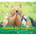 ALTIN /   TOMBİK AYI ACIKINCA