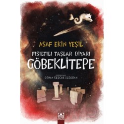 ALTIN /  FISILTILI TAŞLAR DİYARI GÖBEKLİTEPE