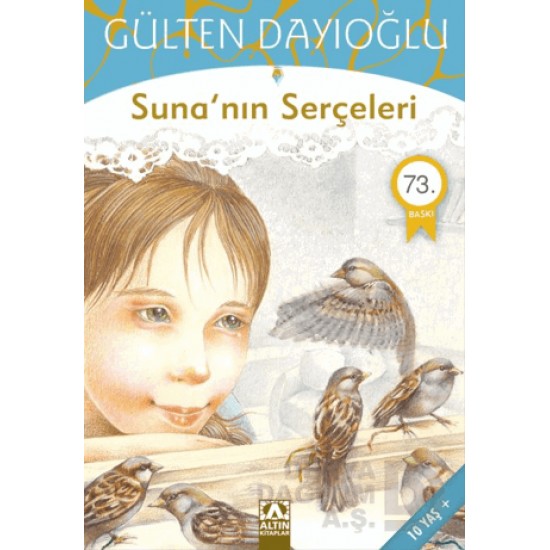 ALTIN / SUNANIN SERÇELERİ