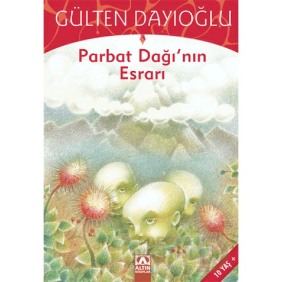 ALTIN / GK PARBAT DAĞININ ESRARI