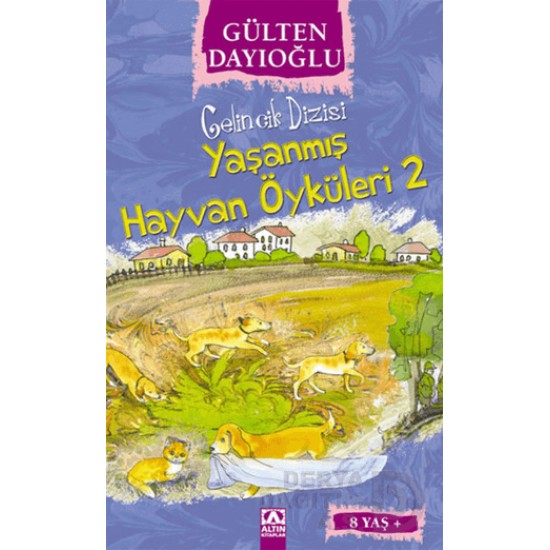 ALTIN /  YAŞANMIŞ HAYVAN ÖYKÜLERİ 2 - GELİNCİK DİZİSİ