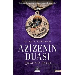 ANATOLIA / AZİZENİN  DUASI / SELÇUK KIROĞLU