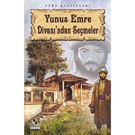 ANONİM / YUNUS EMRE DİVANINDAN SEÇMELER